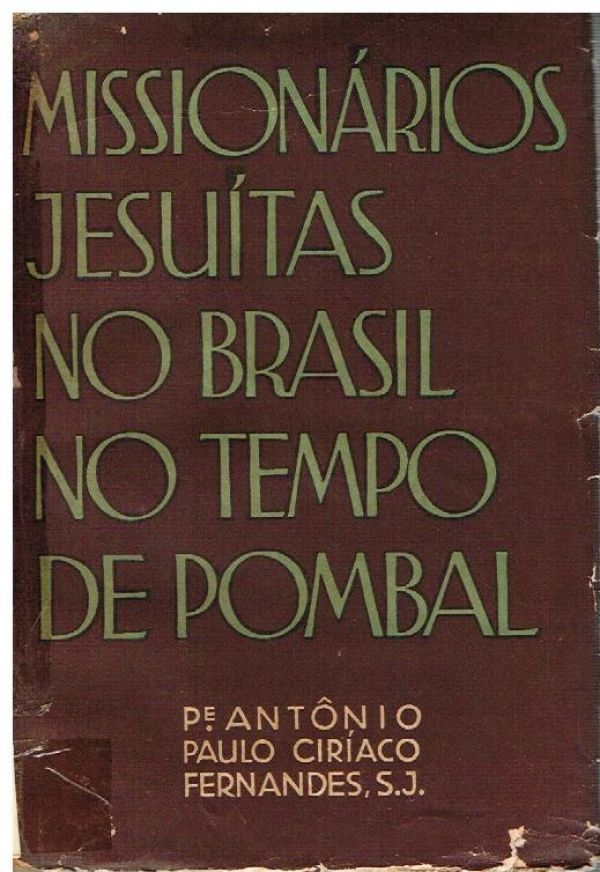 Missionários Jesuítas no Brasil no Tempo de Pombal
